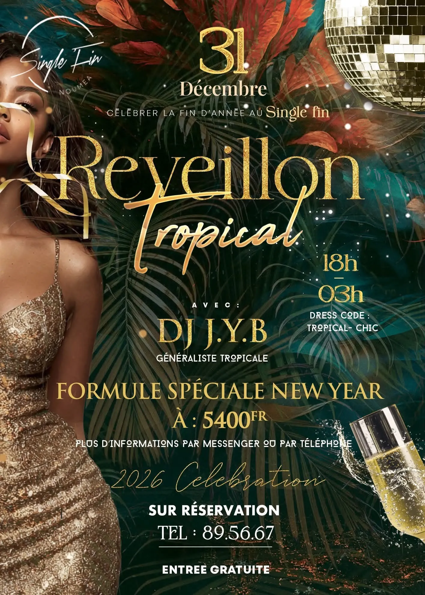 Affiche de l'évènement Réveillon Tropical 🥳 x DJ J.Y.B x Single Fin